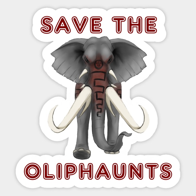 Save the Oliphaunts Sticker by ladygelfling